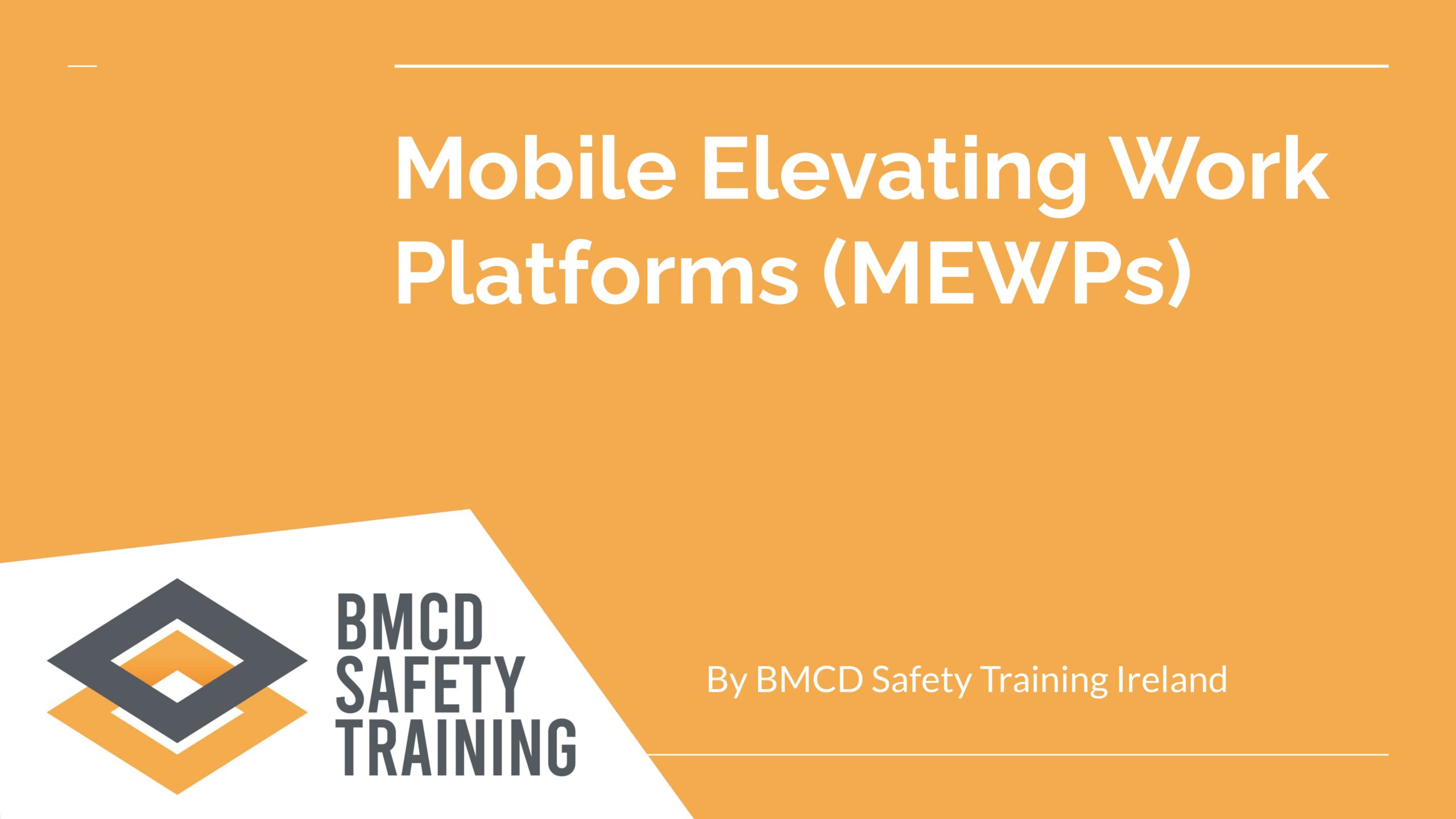 Mobile Elevating Work Platforms (MEWPs) Online Course